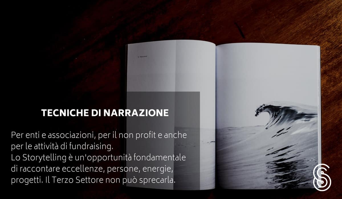 Tecniche di narrazione. Come fare storytelling e promuovere associazioni, enti pubblici, fondazioni. 
