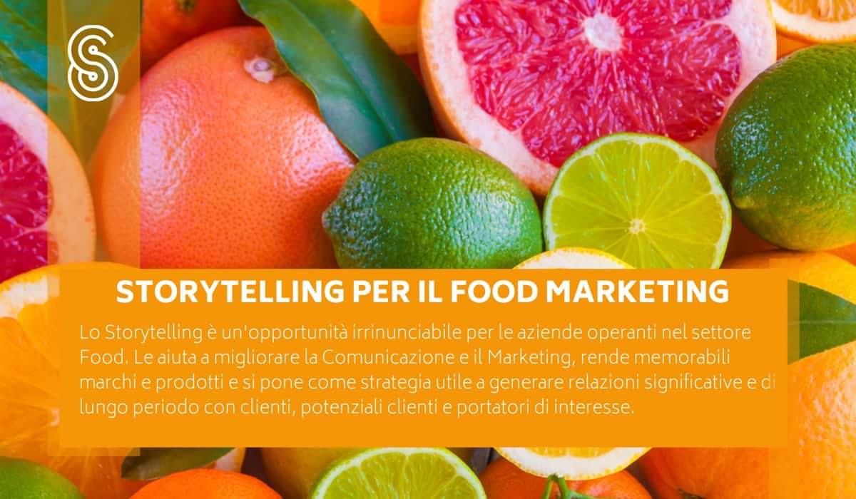 Storytelling per il Food Marketing: cos'è e in che modo le tecniche narrative possono aiutare il marketing delle aziende del settore Food. 