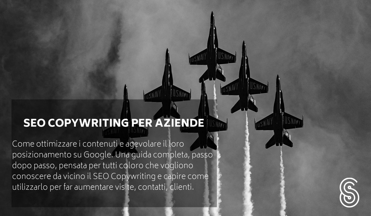 SEO Copywriting: come gestire un progetto SEO e produrre contenuti che si posizionano su Google. 