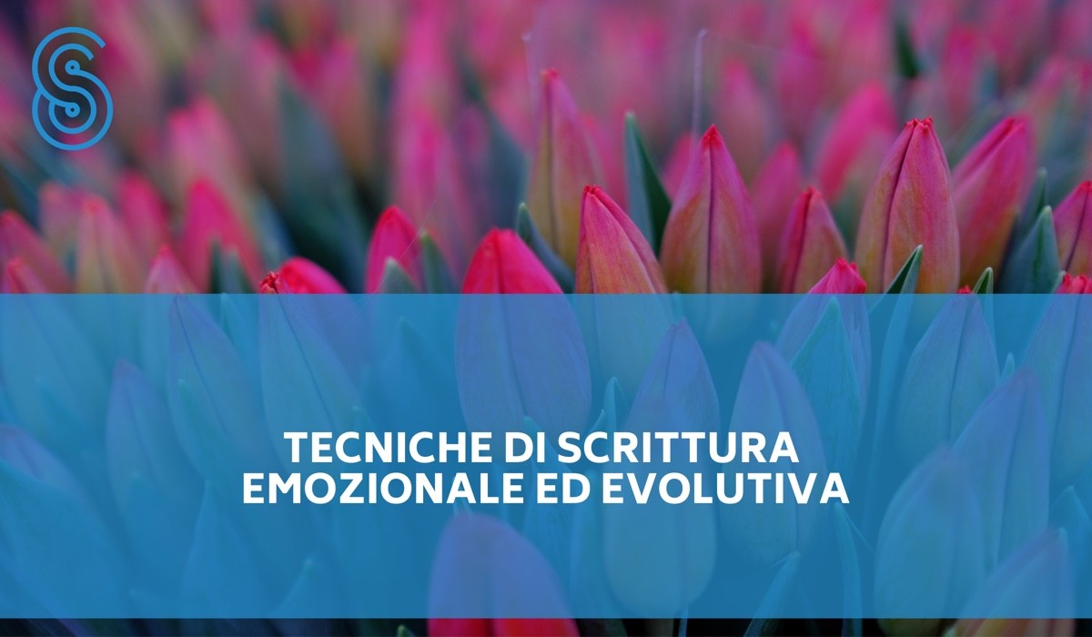 Tecniche di scrittura emotiva ed evolutiva.